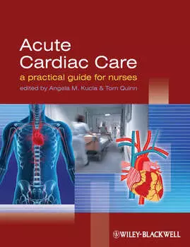Acute Cardiac Care. A Practical Guide for Nurses