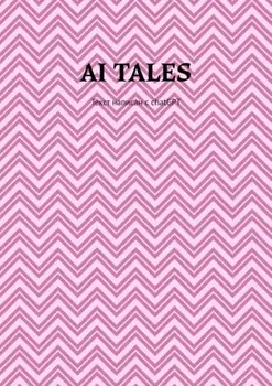 AI Tales. Текст написан с ChatGPT