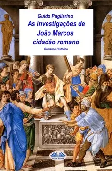 As Investiga??es De Jo?o Marcos Cidad?o Romano
