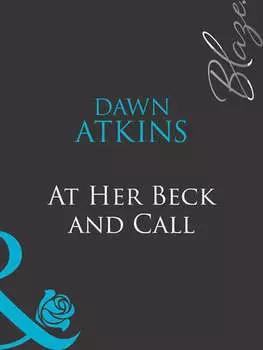 At Her Beck and Call