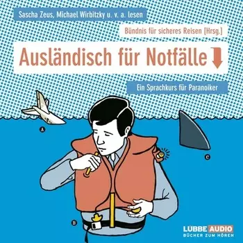 Ausl?ndisch f?r Notf?lle - Ein Sprachf?hrer f?r Paranoiker