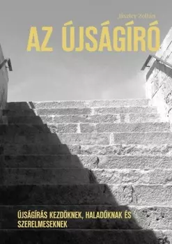 Az ?js?g?r?. ?js?g?r?s kezdknek, halad?knak ?s szerelmeseknek
