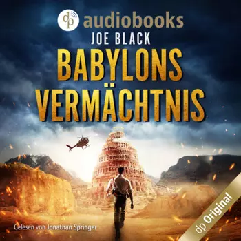 Babylons Verm?chtnis - Ein Konstantin Nikolaidis Thriller, Band 1 (Ungek?rzt)