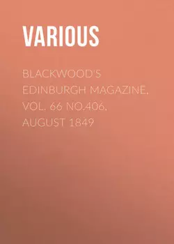 Blackwood's Edinburgh Magazine, Vol. 66 No.406, August 1849