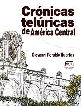 Cr?nicas Tel?ricas de Am?rIca Central
