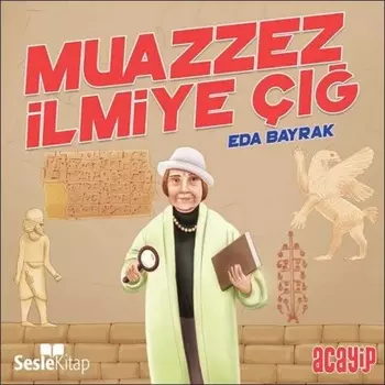 Cumhuriyetin Yldzlar 7 – Muazzez lmiye ?