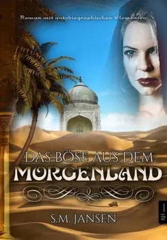 Das B?se aus dem Morgenland