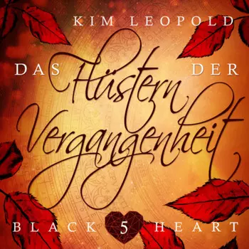 Das Fl?stern der Vergangenheit - Black Heart, Band 5 (Ungek?rzt)