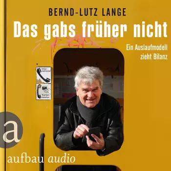 Das gabs fr?her nicht - Ein Auslaufmodell zieht Bilanz (Live-Mittschnitt einer Lesung)
