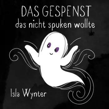 Das Gespenst das nicht spuken wollte