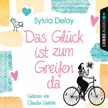 Das Gl?ck ist zum Greifen da (Gek?rzt)