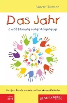 Das Jahr - Zw?lf Monate voller Abenteuer