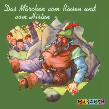 Das M?rchen vom Riesen und vom Hirten (ungek?rzt)