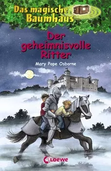 Das magische Baumhaus (Band 2) – Der geheimnisvolle Ritter