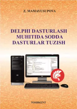 Delphi дастурлаш муитида содда дастурлар тузиш