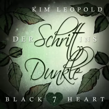 Der Schritt ins Dunkle - Black Heart, Band 7 (Ungek?rzt)