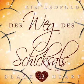 Der Weg des Schicksals - Black Heart, Band 13 (ungek?rzt)
