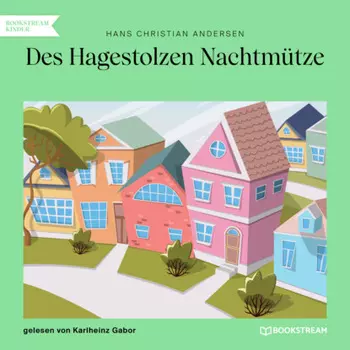 Des Hagestolzen Nachtm?tze (Ungek?rzt)