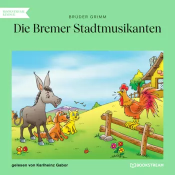 Die Bremer Stadtmusikanten (Ungek?rzt)