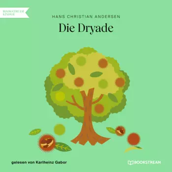 Die Dryade (Ungek?rzt)