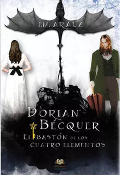 Dorian B?cquer y el bast?n de los cuatro elementos