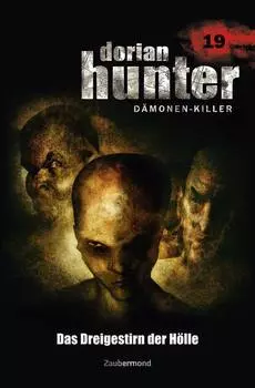 Dorian Hunter 19 - Das Dreigestirn der H?lle