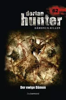Dorian Hunter 62 – Der ewige D?mon