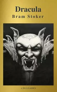 Dr?cula: Cl?sicos de la literatura ( A to Z Classics)