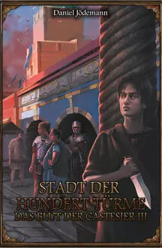 DSA: Das Blut der Castesier 3 - Stadt der Hundert T?rme