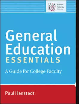 General Education Essentials. A Guide for College Faculty