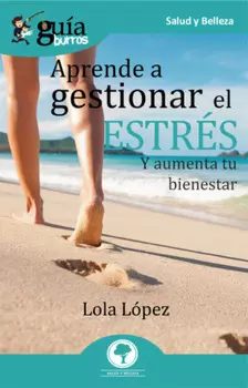 Gu?aBurros Aprende a gestionar tu estr?s