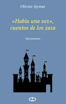 «Hab?a Una Vez», Cuentos De Los Zaza