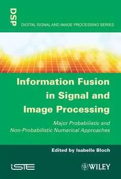 Information Fusion in Signal and Image Processing