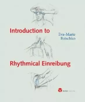 Introduction to Rhythmical Einreibung