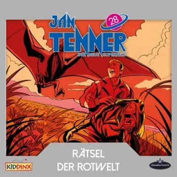 Jan Tenner, Der neue Superheld, Folge 28: R?tsel der Rotwelt