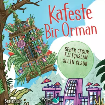 Kafeste Bir Orman