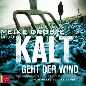 Kalt geht der Wind - Inka Luhmann ermittelt im Sauerland (gek?rzt)