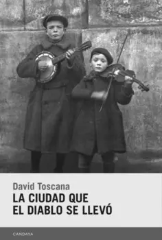La ciudad que el diablo se llev?