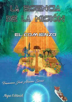 La esencia de la misi?n. El comienzo