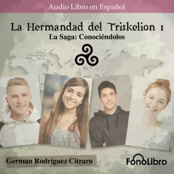 La Saga: Conoci?ndolos - La Hermandad del Triskelion, Libro 1 (abreviado)