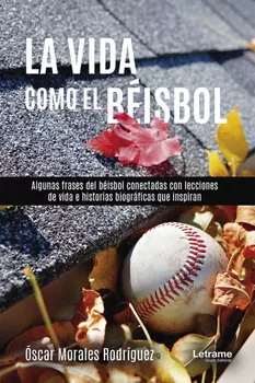La vida como el be?sbol