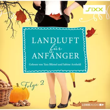 Landluft f?r Anf?nger, Folge 2: Wirklich Landei?