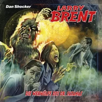 Larry Brent, Folge 49: Die Werw?lfe des Dr. Satanas