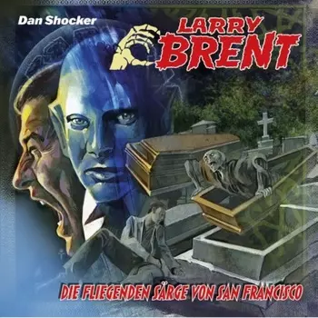 Larry Brent, Folge 50: Die fliegenden S?rge von San Francisco