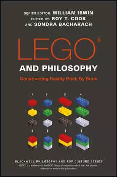 LEGO and Philosophy. Constructing Reality Brick By Brick