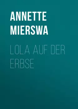 Lola auf der Erbse