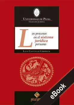 Los procesos en el sistema jur?dico peruano