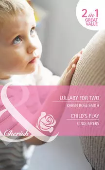 Lullaby for Two / Child's Play: Lullaby for Two