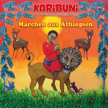 M?rchen aus ?thiopien - Karibuni mit Pit Budde & Josephine Kronfli (Ungek?rzt)