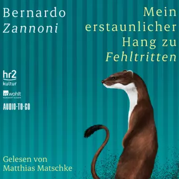 Mein erstaunlicher Hang zu Fehltritten (ungek?rzt)